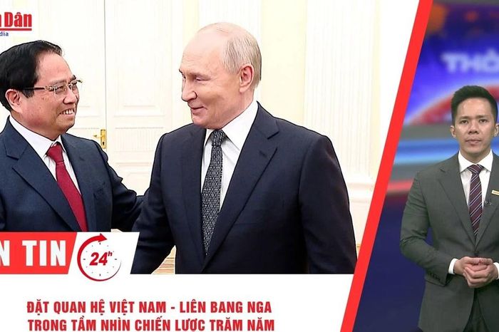 Thời sự 24h ngày 26/3/2026: Đặt quan hệ Việt Nam - Liên bang Nga trong tầm nhìn chiến lược trăm năm - Báo Nhân Dân