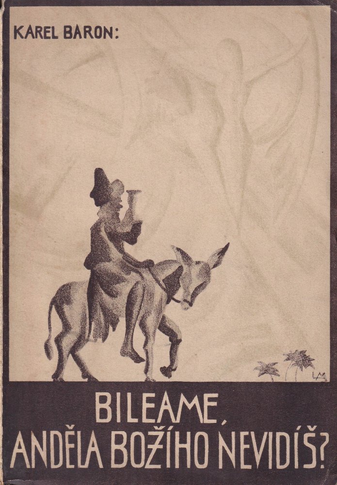 Bileame, Anděla božího nevidíš?