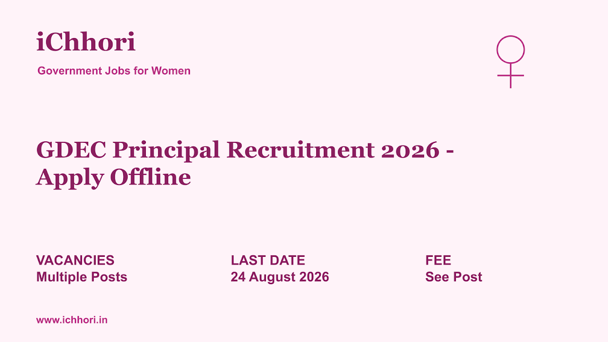 GDEC Principal Recruitment 2026 - Apply Offline - iChhori