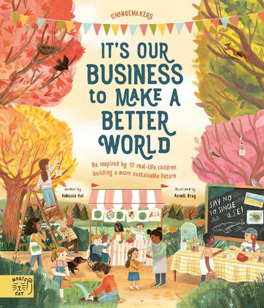It's Our Business to Make a Better World (PB)