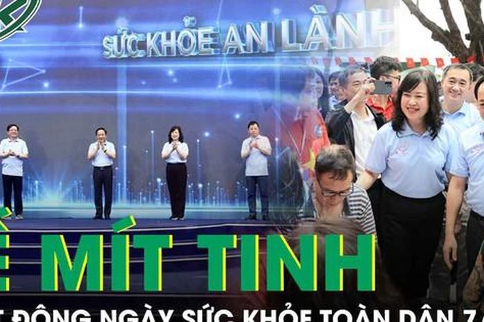 Mít tinh phát động Ngày Sức khỏe toàn dân 7/4: 'Chủ động phòng bệnh - Vì một Việt Nam khỏe mạnh' - Báo Sức Khỏe &amp; Đời Sống