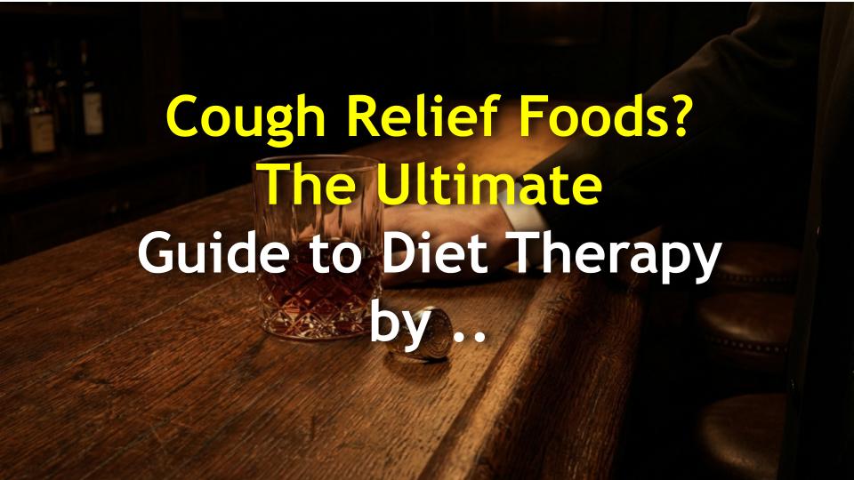 Cough Relief Foods? The Ultimate Guide to Diet Therapy by Cause