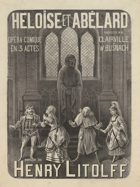 Héloise et Abélard Opéra comique en 3 actes 1872