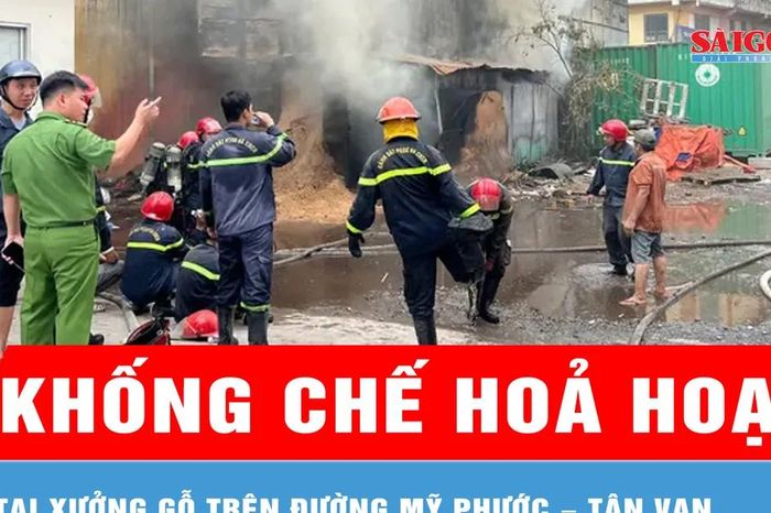 TPHCM: Khống chế hỏa hoạn tại xưởng gỗ trên đường Mỹ Phước – Tân Vạn - Báo Sài Gòn Giải Phóng