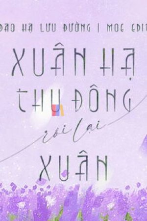 Xuân Hạ Thu Đông Rồi Lại Xuân