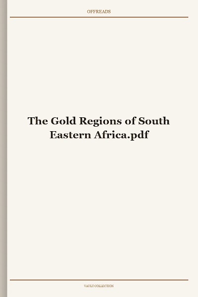 The Gold Regions of South Eastern Africa