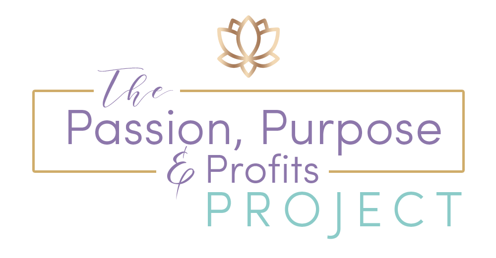 The Passion, Purpose & Profits Project