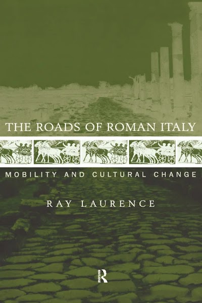 The Roads of Roman Italy. Mobility and Cultural Change