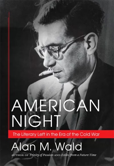 American Night the Literary Left in the Era of the Cold War 82066