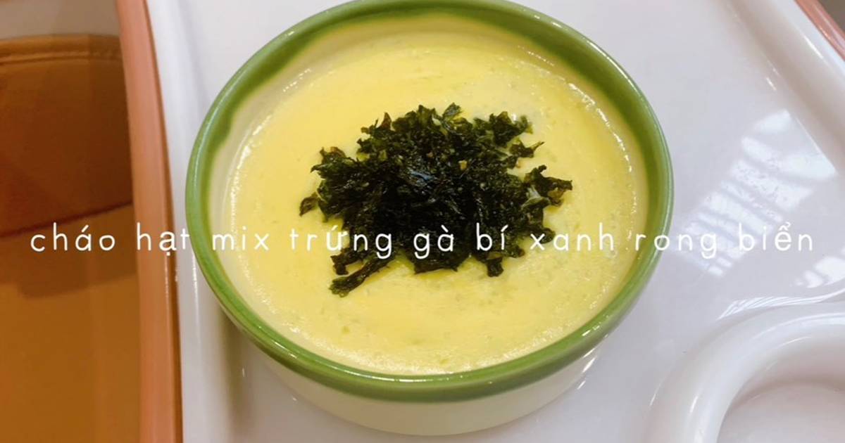 Cháo trứng gà 🥚bí xanh rong biển
