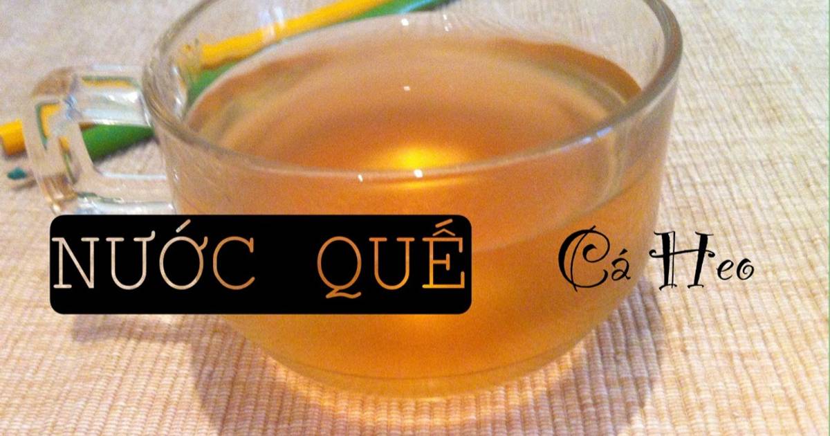 NƯỚC QUẾ GỪNG ẤM NỒNG