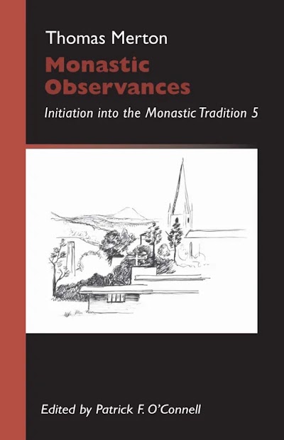 Monastic Observances- Initiation into the Monastic Tradition, 5