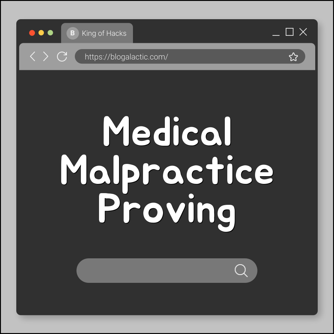 Medical Malpractice: Proving Negligence in Healthcare (standard of care, breach of duty, expert testimony, statute of limitations)