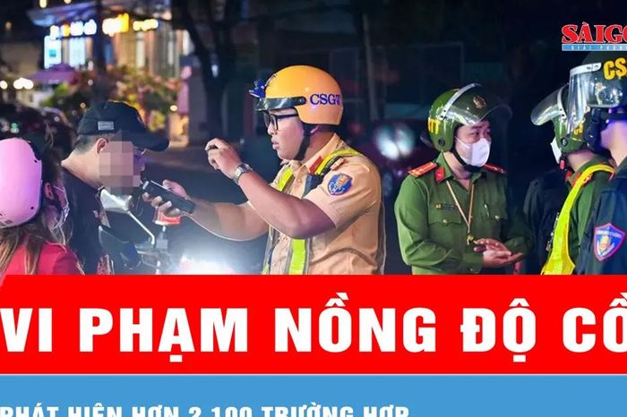Hơn 2.100 trường hợp vi phạm nồng độ cồn trong ngày đầu nghỉ lễ - Báo Sài Gòn Giải Phóng