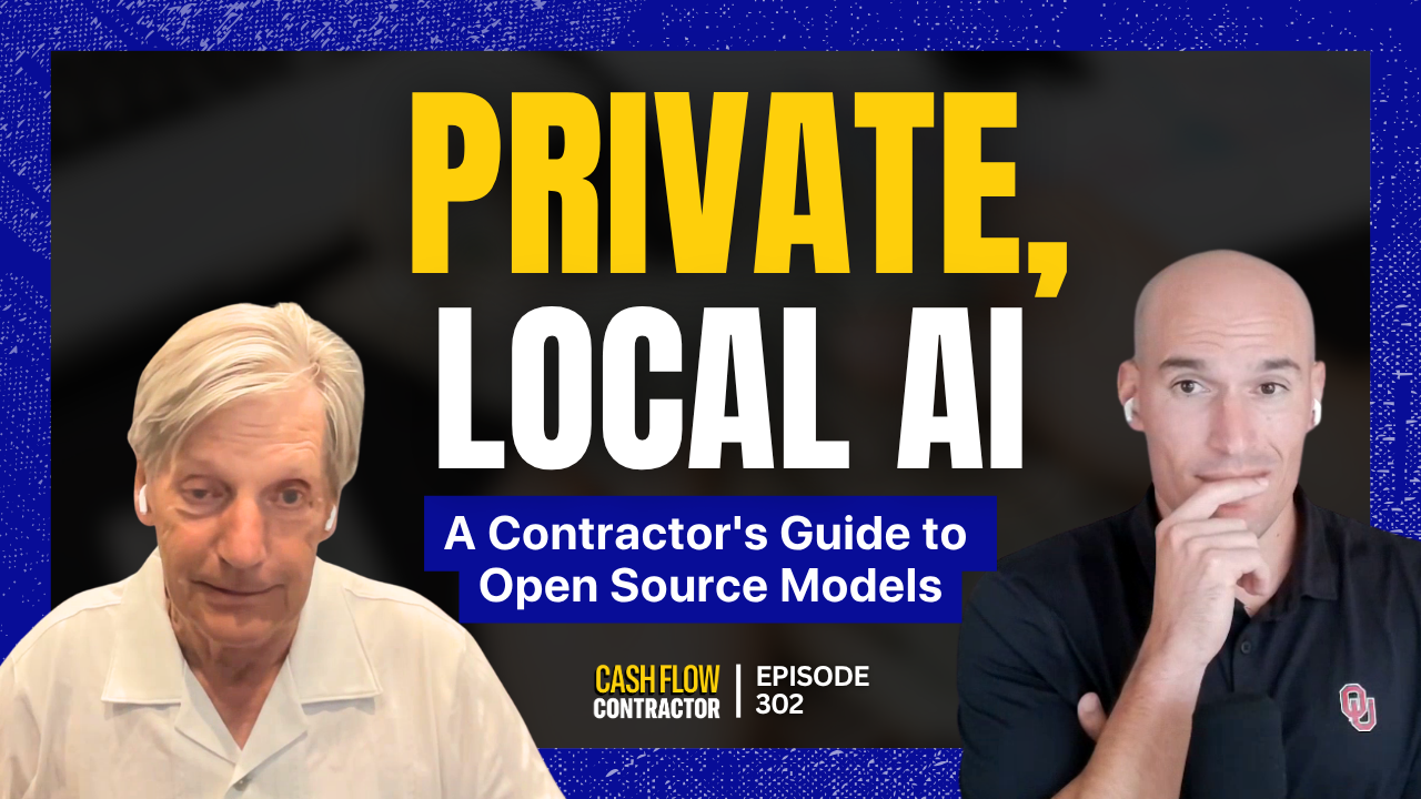 The Cash Flow Contractor episode 302