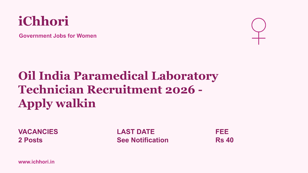 Oil India Paramedical Laboratory Technician Recruitment 2026 - Apply walkin - iChhori