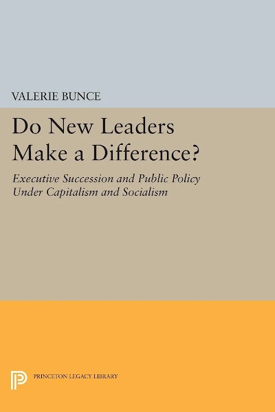 Do New Leaders Make a Difference - Executive Succession and Public Policy Under Capitalism and Socialism