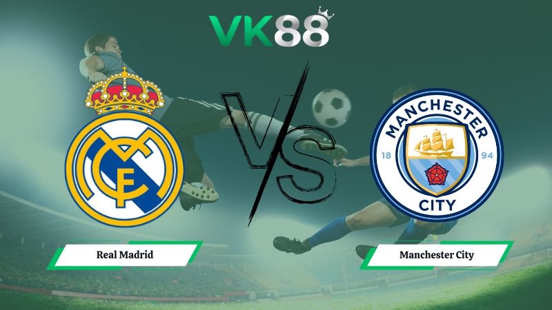 soi kèo Real Madrid vs Manchester City 03h00 ngày 11/12/2025