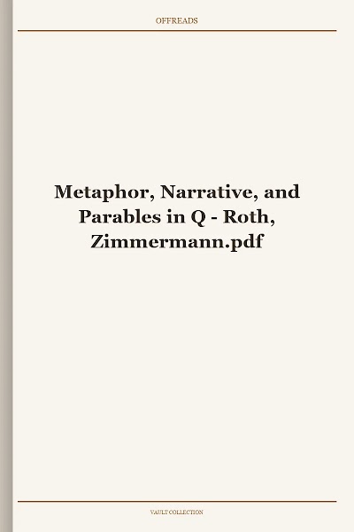 Metaphor, Narrative, and Parables in Q