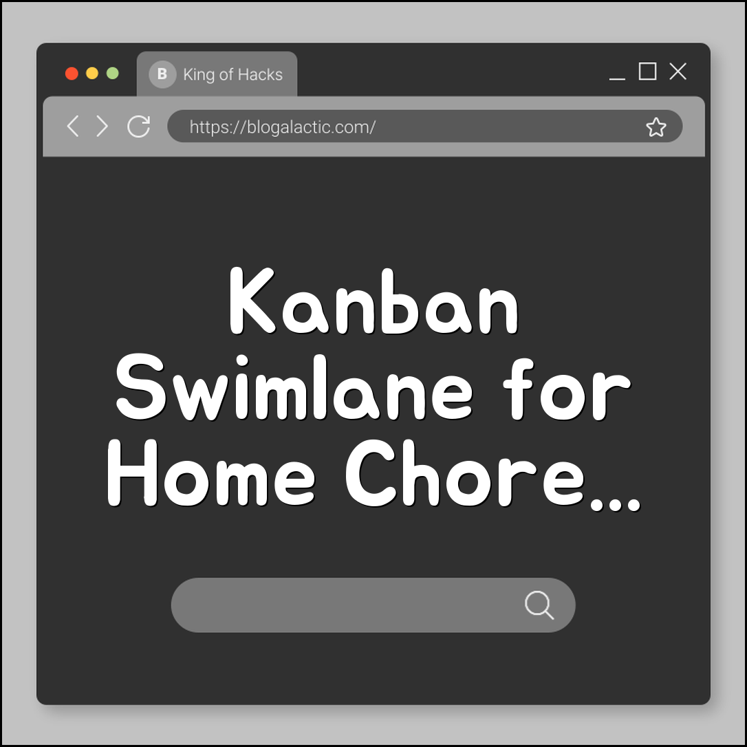 Kanban swimlane structures for home chores (priority, categories, routine)