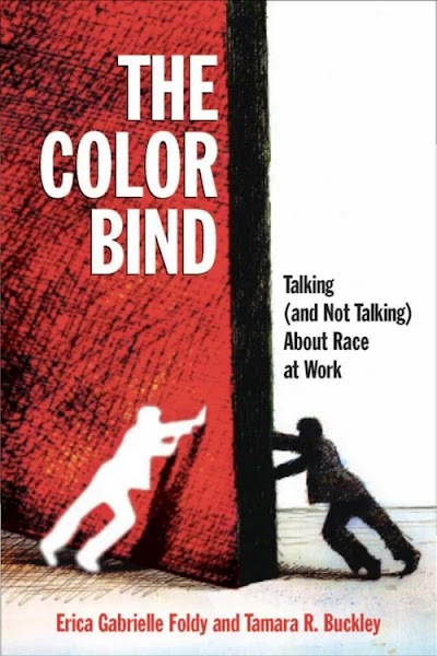 The Color Bind- Talking (and Not Talking) About Race at Work 91767