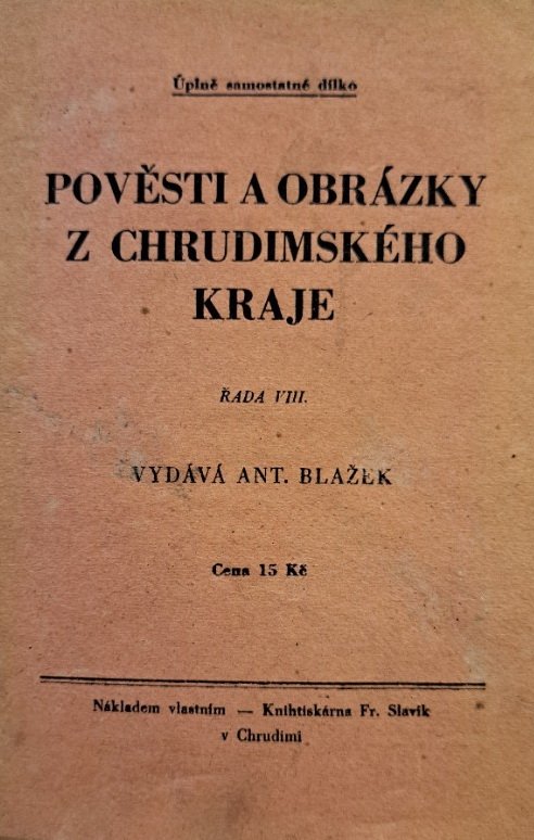 Pověsti a památky z Chrudimska. Řada 8, - Pověsti a obrázky z chrudimského kraje