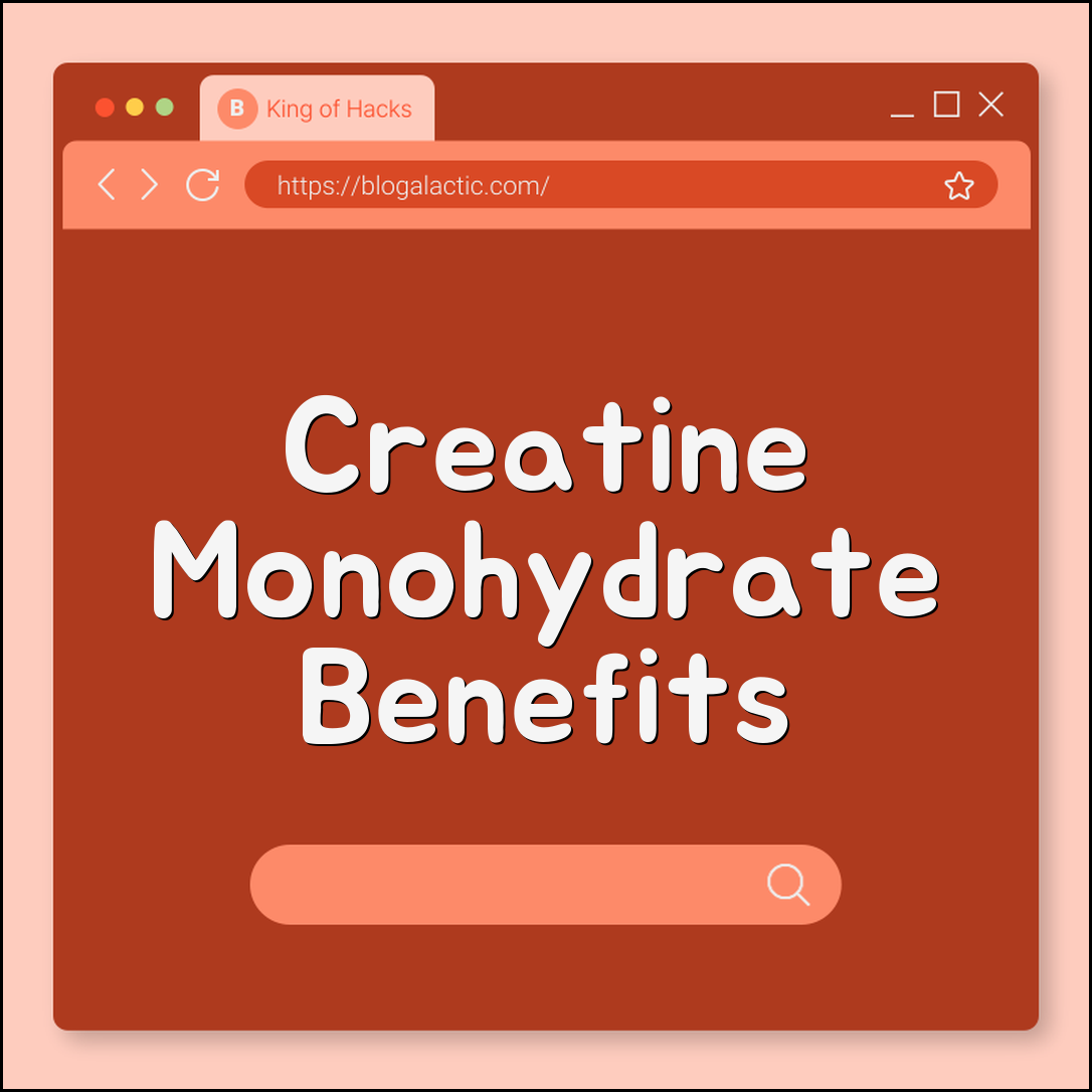 Creatine Monohydrate Benefits Side Effects and Dosage (muscle growth, workout performance, water retention)