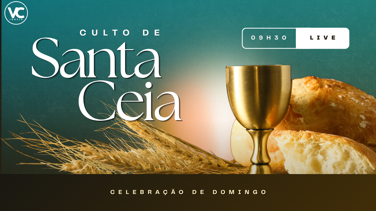 Culto de Santa Ceia – Um Encontro com o Senhor! 🍷