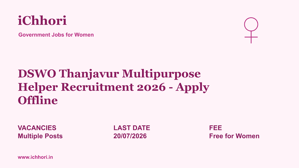 DSWO Thanjavur Multipurpose Helper Recruitment 2026 - Apply Offline - iChhori