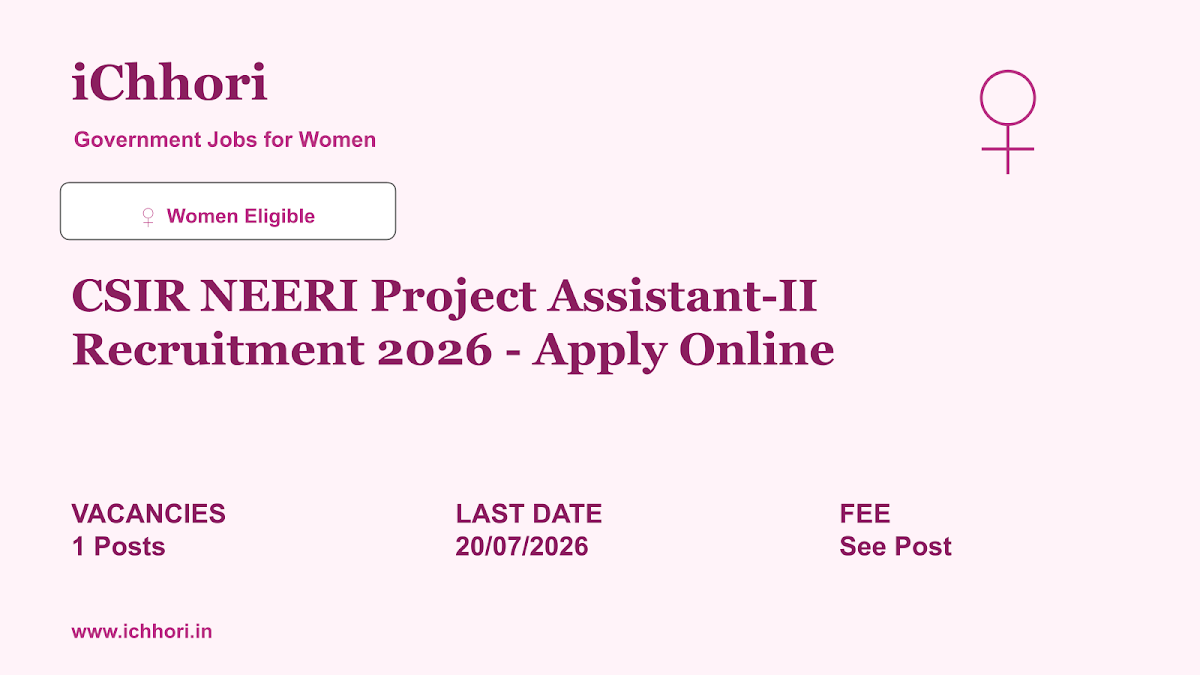 CSIR NEERI Project Assistant-II Recruitment 2026 - Apply Online - iChhori