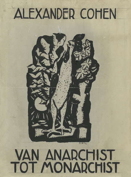 Alexander Cohens Van Anarchist tot Monarchist 20th century