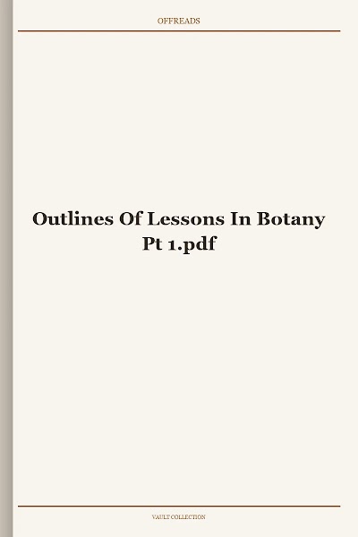 Outlines Of Lessons In Botany Pt 1