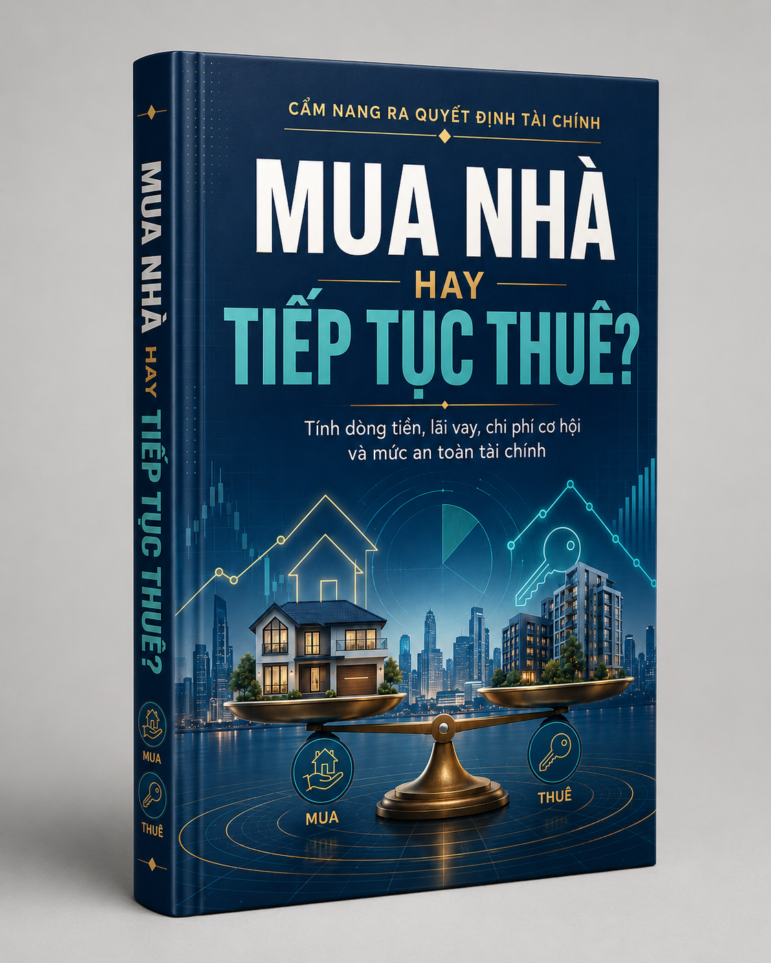 MUA NHÀ HAY TIẾP TỤC THUÊ?