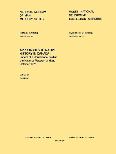 Approaches to native history in Canada- Papers of a conference held at the National Museum of Man, October 1975 90152
