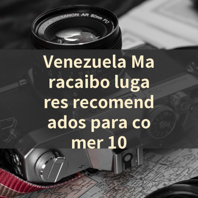 Venezuela Maracaibo lugares recomendados para comer 10 썸네일