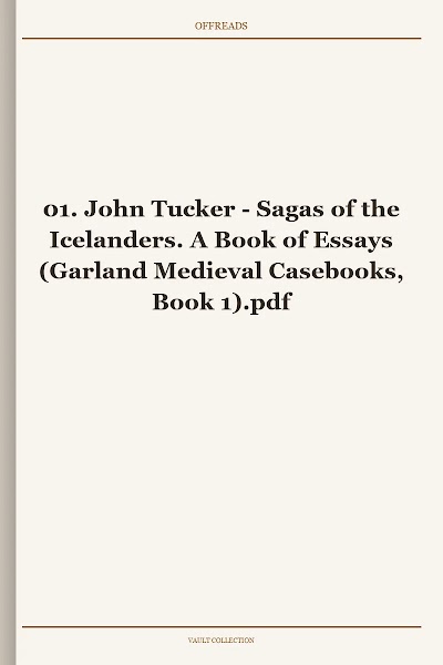 Sagas of the Icelanders. A Book of Essays (Garland Medieval Casebooks, Book 1)