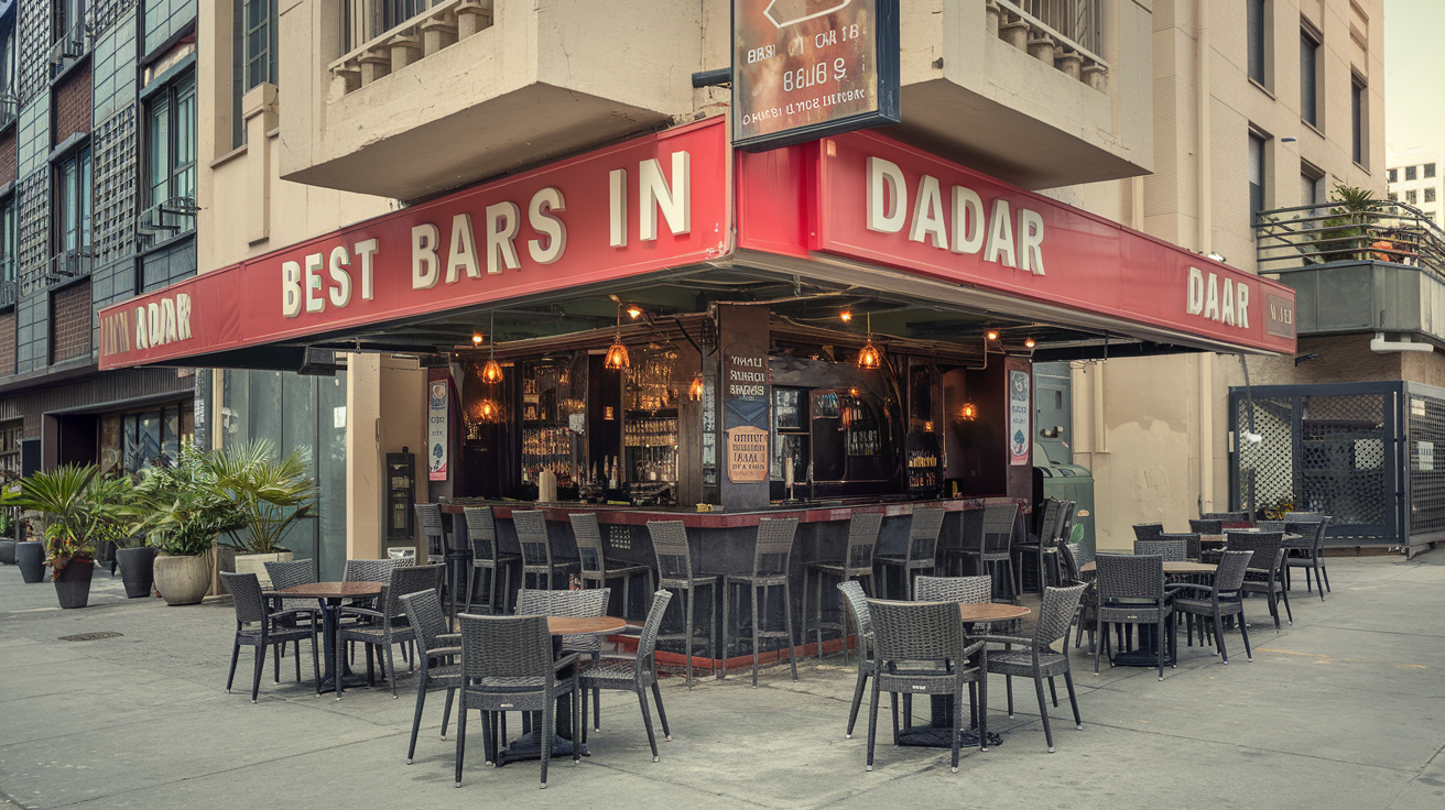 Best Bars in Dadar – Top Picks for Nightlife
