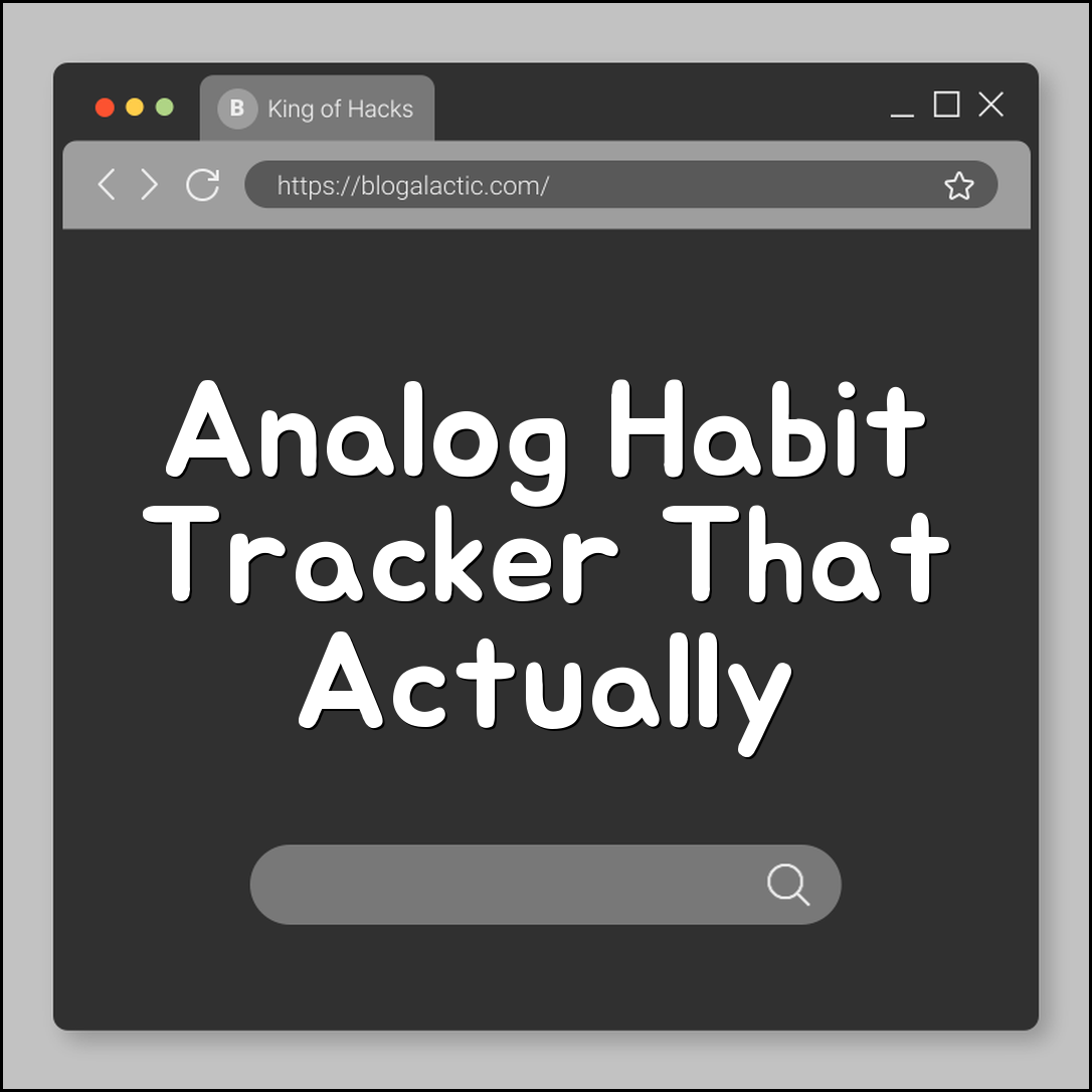 Analog habit tracker system that actually works (tokens, grids, design)