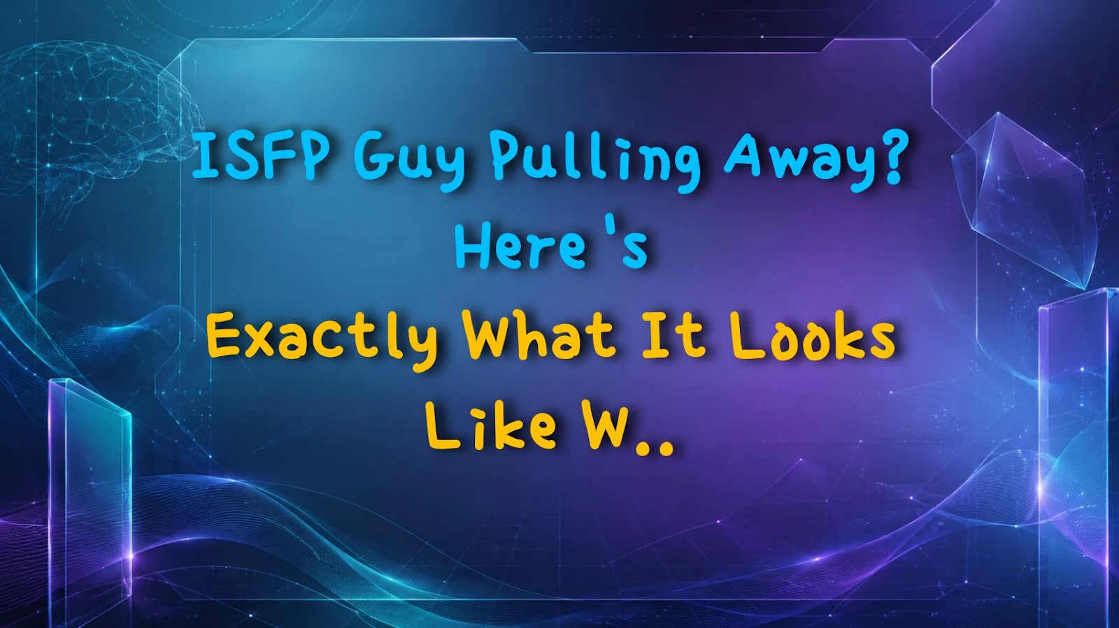 ISFP Guy Pulling Away? Here's Exactly What It Looks Like When He Loses Interest