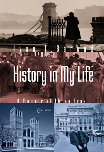 History in My Life- A Memoir of Three Eras