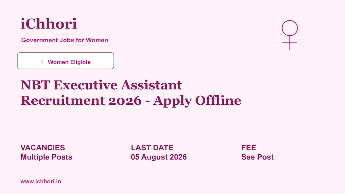 NBT Executive Assistant Recruitment 2026 - Apply Offline - iChhori