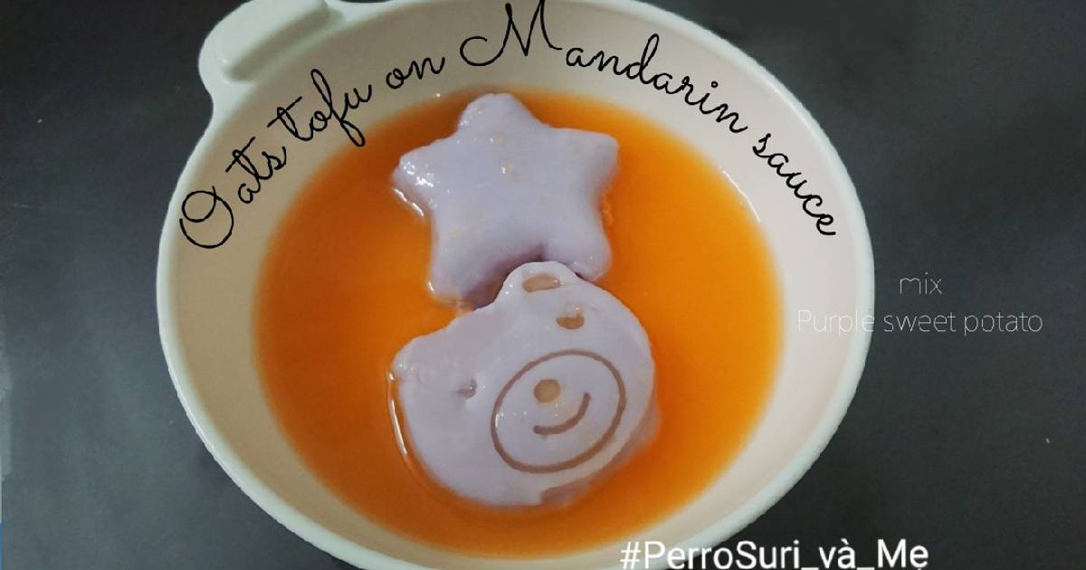 Oats tofu on Mandarin sauce - Đậu hũ non ym sốt quýt