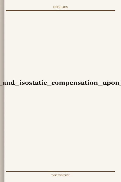 geodesy-the effect of topography and isostatic compensation upon the intensity of gravity 1912