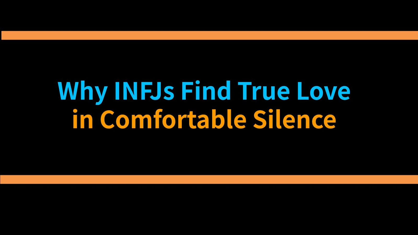 Why INFJs Find True Love in Comfortable Silence