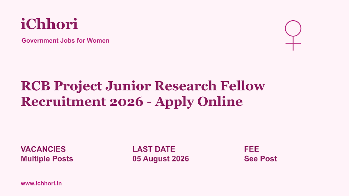RCB Project Junior Research Fellow Recruitment 2026 - Apply Online - iChhori