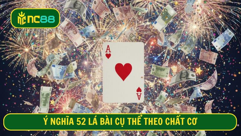 Ý nghĩa 52 lá bài cụ thể theo chất Cơ