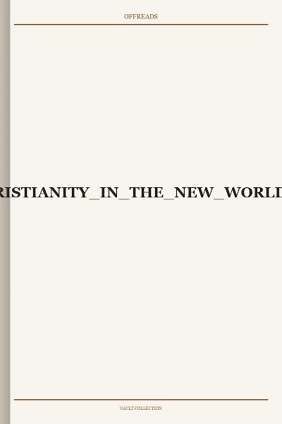 CHRISTIANITY IN THE NEW WORLD