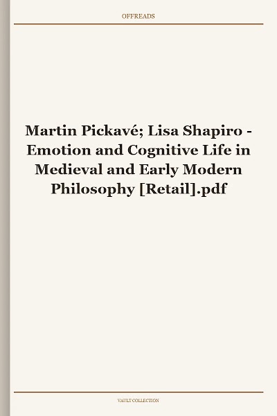 Emotion and Cognitive Life in Medieval and Early Modern Philosophy