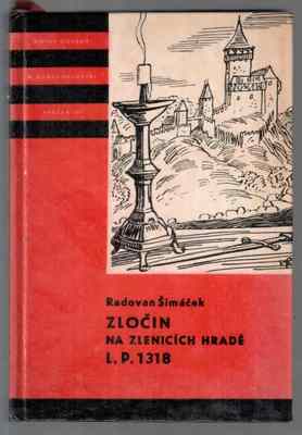 Zločin na Zlenicích hradě L. P. 1318