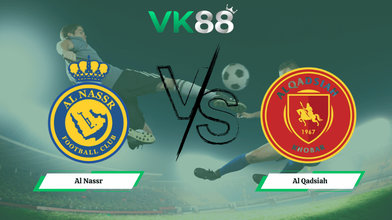 Nhận định soi kèo Al Nassr vs Al Qadsiah 00h30 ngày 09/01/2026